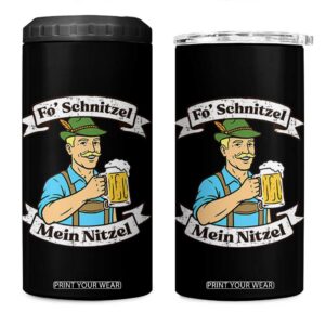 Fo Schnitzel Mein Nitzel Funny Oktoberfest Bavarian Beer Graphic 4 in 1 Can Cooler Tumbler Hilarious German Heritage TS02