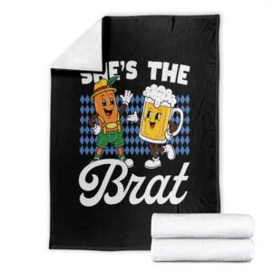 She is The Brat Sausage Beer Mug Oktoberfest Throw Blanket Matching Couple Drinking Humor Graphic TS02
