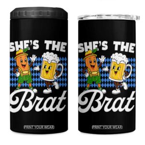 She is The Brat Sausage Beer Mug Oktoberfest 4 in 1 Can Cooler Tumbler Matching Couple Drinking Humor Graphic TS02