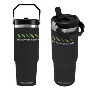 Bad Day To Be A Pickle Flip Straw Tumbler Funny Dill Pickleball Lovers TS10