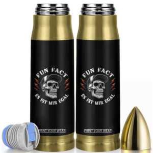 Fun Fact Es Ist Mir Egal Funny German Saying Sarcastic Skull Graphic Bullet Tumbler TS10